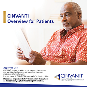 Tap to view and download the CINVANTI Patient Education Brochure